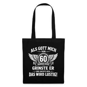 Lustiges Geschenk zum 60. Geburtstag  - Stoffbeutel - Schwarz - Vorne