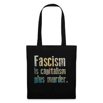 Antifascisme - Le fascisme est le capitalisme plus assassiner - Sac en tissu - noir - Devant