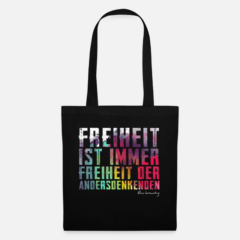 Freiheit ist immer Freiheit der Andersdenkenden - Stoffbeutel - Schwarz