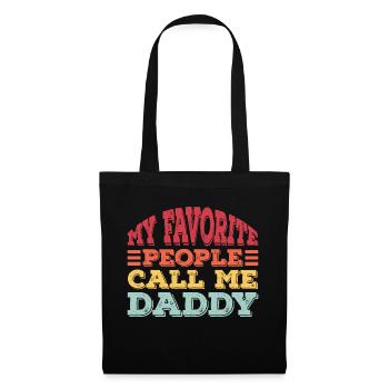 My Favorite People Call Me Daddy - Tote Bag - black - Front