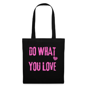 Do what you love - Stoffbeutel - Schwarz - Vorne