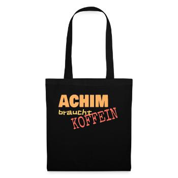 Cafe Achim braucht Koffein - Stoffbeutel - Schwarz - Vorne
