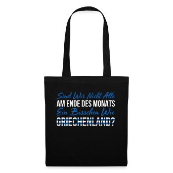 Sind Wir Nicht Alle Am Ende Des Monats Ein Bissche - Stoffbeutel - Schwarz - Vorne