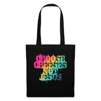 Choisissez des fromages - pas Jésus - Sac en tissu - noir - Devant