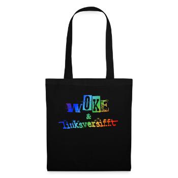 Selbstironie: WOKE & linksversifft - Stoffbeutel - Schwarz - Vorne