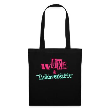 Selbstironie: WOKE & linksversifft - Stoffbeutel - Schwarz - Vorne