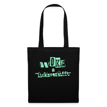 Selbstironie: WOKE & linksversifft - Stoffbeutel - Schwarz - Vorne