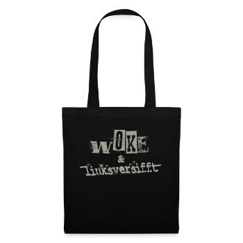 Selbstironie: WOKE & linksversifft - Stoffbeutel - Schwarz - Vorne