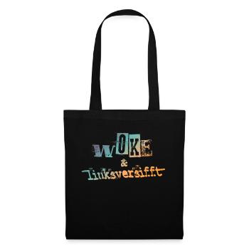 Selbstironie: WOKE & linksversifft - Stoffbeutel - Schwarz - Vorne