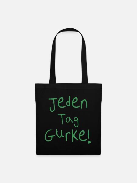Jeden Tag Gurke - Stoffbeutel - Schwarz