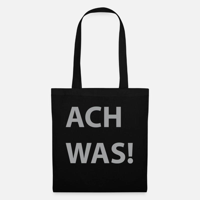 ACH WAS! - Stoffbeutel - Schwarz