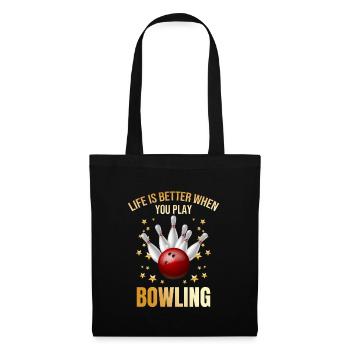 Life is better when you play Bowling - Stoffbeutel - Schwarz - Vorne