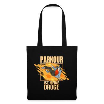 Parkour ist meine Droge - Stoffbeutel - Schwarz - Vorne