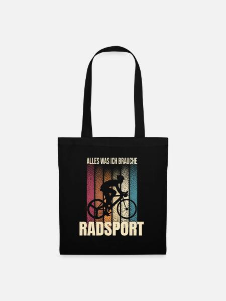 Alles was ich brauche ist Radsport - Stoffbeutel - Schwarz