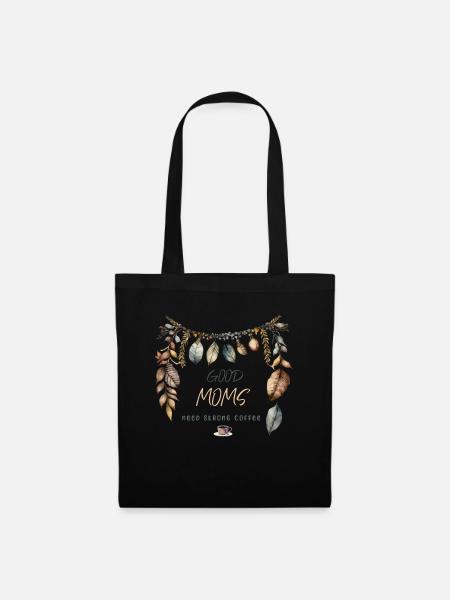 Good Moms need strong Coffee, Boho design - Stoffbeutel - Schwarz