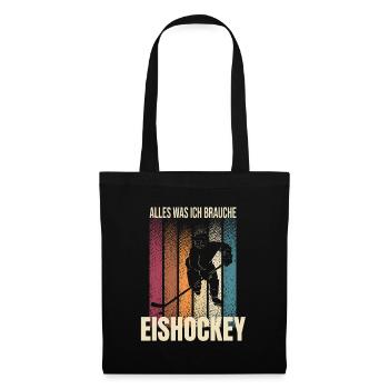 Alles was ich brauche - Eishockey - Stoffbeutel - Schwarz - Vorne