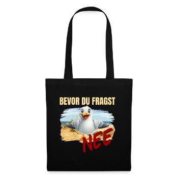 Bevor du fragst - Nee - Stoffbeutel - Schwarz - Vorne
