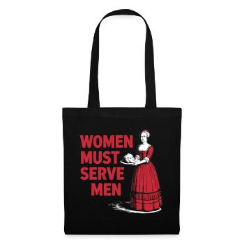 Women must serve men - Tote Bag - black - Front