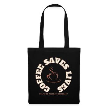 Le café sauve la journée : le café sauve des vies - Sac en tissu - noir - Devant