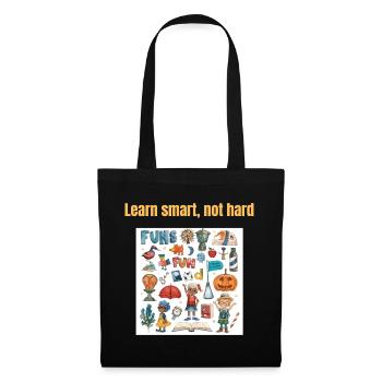 Learn smart, not hard- for students, teachers, parents - Tote Bag - black - Front
