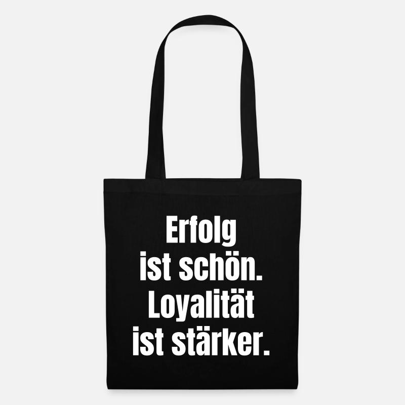 Erfolg und Loyalität Motivtext - Stoffbeutel - Schwarz
