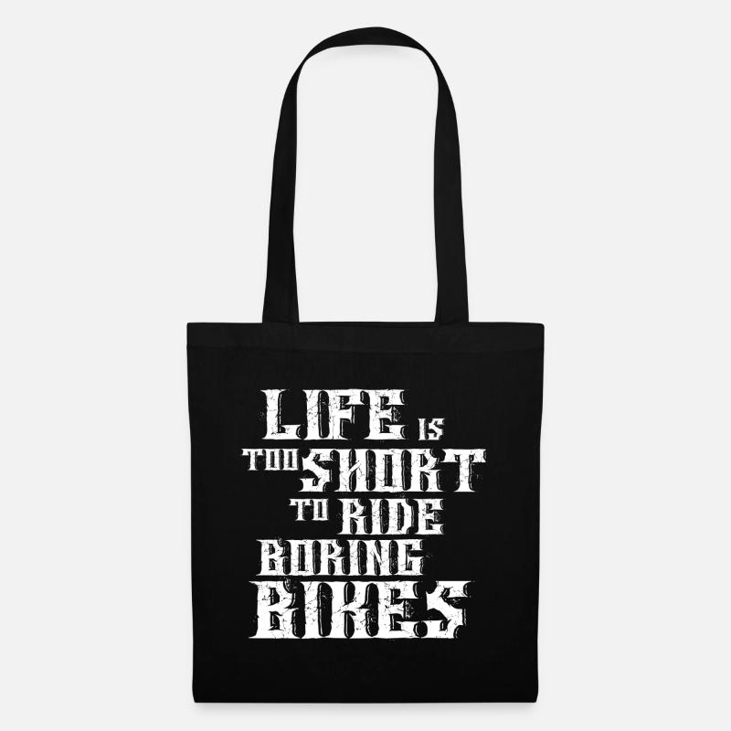 Life is too short to ride boring Bikes - Stoffbeutel - Schwarz