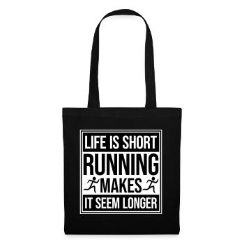 Life Is Short Running Makes It Seem Longer Lustig  - Stoffbeutel - Schwarz - Vorne