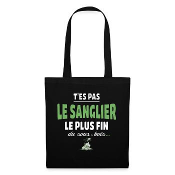 T’es pas le sanglier le plus fin du sous-bois - Sac en tissu - noir - Devant