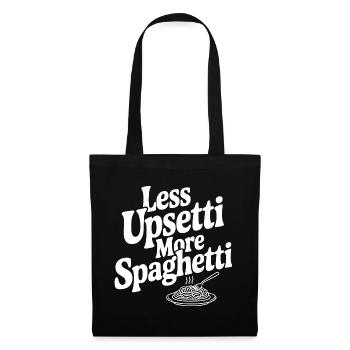 Less Upsetti More Spaghetti - Tote Bag - black - Front