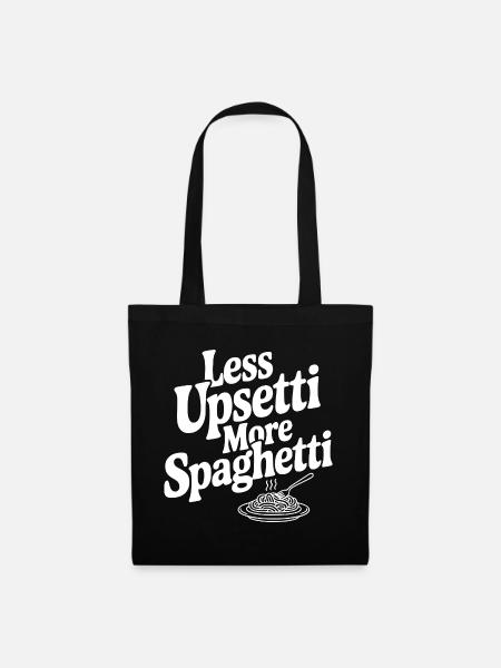 Weniger Upsetti Mehr Spaghetti - Stoffbeutel - Schwarz
