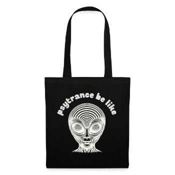 Psytrance ist wie - Psy Trance Humor Rave-Musik - Stoffbeutel - Schwarz - Vorne