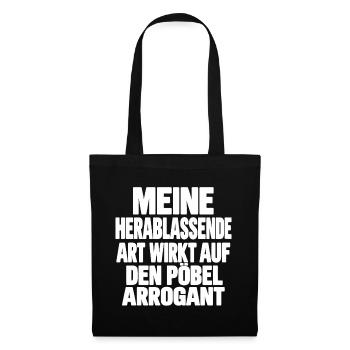 Meine herablassende Art wirkt arrogant Weiss - Stoffbeutel - Schwarz - Vorne