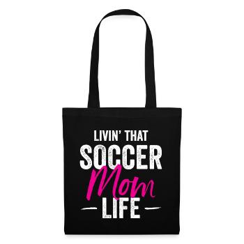 Livin' That Soccer Mom Life Idée cadeau - Sac en tissu - noir - Devant