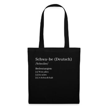 Schwaben Schwäbisch Lustig Spruch Geschenk - Stoffbeutel - Schwarz - Vorne