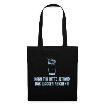 Kann mir jemand das Wasser reichen? anspruchsvoll - Stoffbeutel - Schwarz - Vorne
