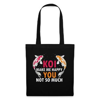 Koi Make Me Happy You Not So Much Funny Koi Tea - Tote Bag - black - Front