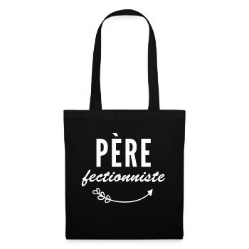 Père fectionniste / humour papa - Sac en tissu - noir - Devant