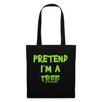 Faites semblant DANS UN ARBRE, Costume d’Halloween Cadeau d’octobre - Sac en tissu - noir - Devant