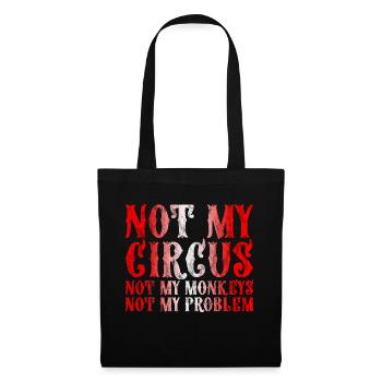 Pas mon cirque Pas mes singes Pas mon problème 3 - Sac en tissu - noir - Devant