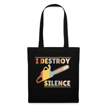 I Destroy Silence Chainsaw - Tote Bag - black - Front