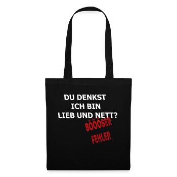 lieb und nett? Böööser Fehler ;-) - Stoffbeutel - Schwarz - Vorne