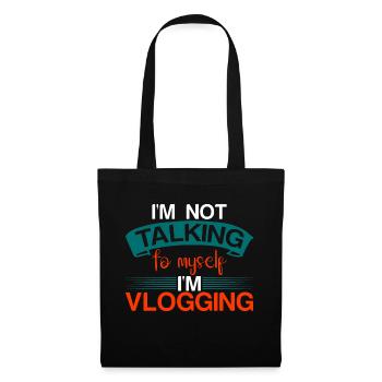 I'm Not Talking To Myself I'm Vlogging 4 - Stoffbeutel - Schwarz - Vorne