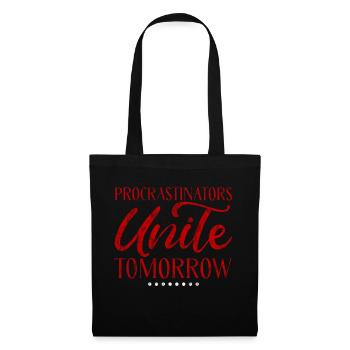 Procrastinators, Unite Tomorrow 3 - Stoffbeutel - Schwarz - Vorne