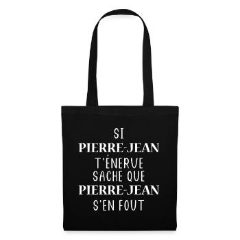 Si t'énerve sache que PIERRE JEAN - Sac en tissu - noir - Devant