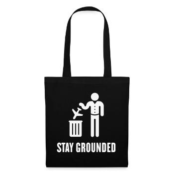 Stay Grounded – Flüge / Flugreisen Vermeiden! (W) - Stoffbeutel - Schwarz - Vorne