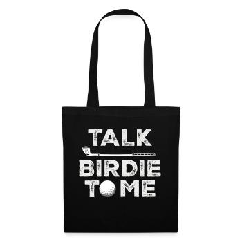 Sprich Birdie mit mir - Lustiger Golfspieler Wortspiel-Golfer - Stoffbeutel - Schwarz - Vorne