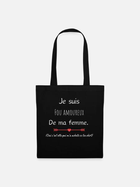 je suis fou amoureux de ma femme - Sac en tissu - noir
