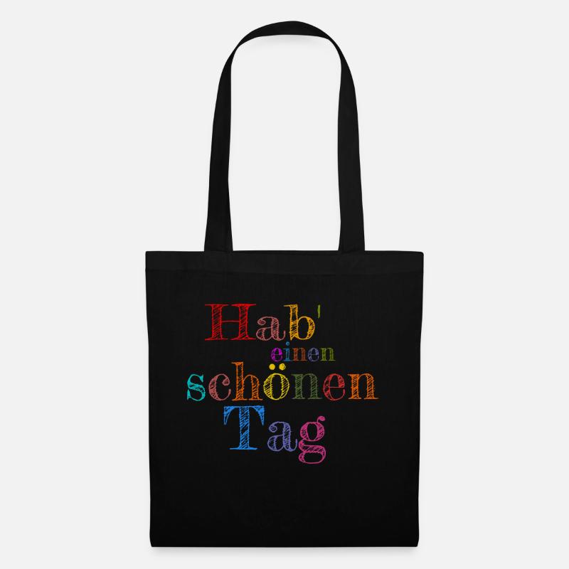 Hab einen schönen Tag - Stoffbeutel - Schwarz