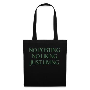 no posting. no liking.just living. No Social Media - Stoffbeutel - Schwarz - Vorne