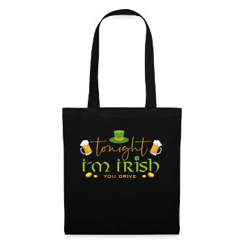 Irish Ireland Funny - Ce soir, je suis irlandais, tu conduis - Sac en tissu - noir - Devant